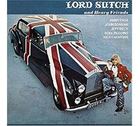 Lord Sutch And Heavy - Lord Sutch And Heavy Friends
