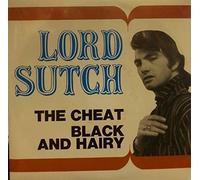 Lord Sutch - The Cheat/Black And Hairy