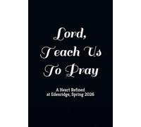Lord, Teach Us To Pray