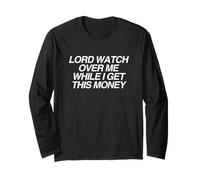 Lord Watch Over Me While I Get This Money Imprenditore Meme Maglia a Manica