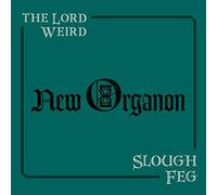 Lord Weird Slough Feg The - New Organon