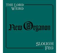 Lord Weird Slough Feg The - New Organon
