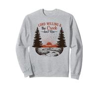Lord Willing e Il Creek Non Aumentano la Fede Country Vintage Felpa