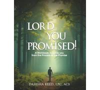 Lord You Promised!: A Workbook to Guide you from the Process to the Promise