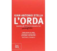 L'orda. Quando gli albanesi eravamo noi