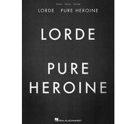 Lorde - Pure Heroine (Tascabile)