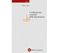 L'ordinamento criminale della deportazione