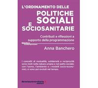 L' ordinamento delle politiche sociali e sociosanitarie. Contributi e riflessioni a supporto della programmazione