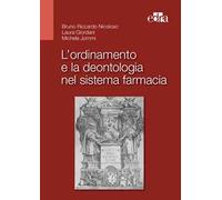 L' ordinamento e la deontologia nel sistema farmacia