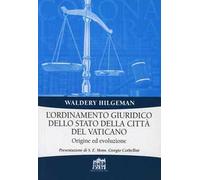 L'ordinamento giuridico dello stato della Città del Vaticano. Origine ed evoluzione