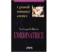 L'ordinatrice. Diario intimo di una donna