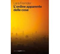 Libri Fremder Lara - L' Ordine Apparente Delle Cose