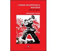L'ordine architettonico non esiste