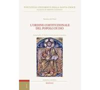 L'ordine costituzionale del popolo di Dio. Compendio di diritto costituzionale canonico