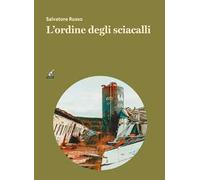 L'ordine degli sciacalli