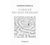 L'ordine dei miei pensieri