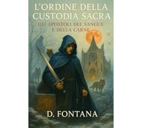 L'Ordine della Custodia Sacra: Gli Apostoli del Sangue e della Carne