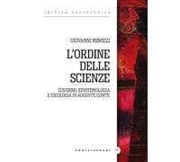 L'ordine delle scienze. Governo, epistemologia e ideologia in Auguste Comte