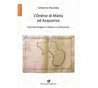 L'Ordine di Malta ad Acquaviva (con Sant'Angelo in Palazzo e Coll