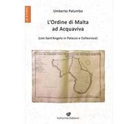 L'Ordine di Malta ad Acquaviva (con Sant'Angelo in Palazzo e Collecroce)