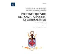 L'Ordine Equestre del Santo Sepolcro di Gerusalemme