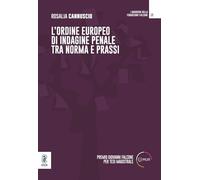 L'ordine europeo di indagine penale tra norma e prassi