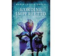 L'ordine imperfetto: Il primo giallo della commissaria Bardi