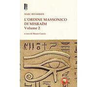 L'Ordine massonico di Misraïm. Vol. 2