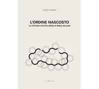 L'ordine nascosto. La cité des courtillières di Émile Aillaud