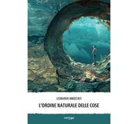 L'ordine naturale delle cose - Innocenti Leonardo