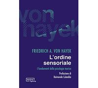 L'ordine sensoriale. I fondamenti della psicologia teorica