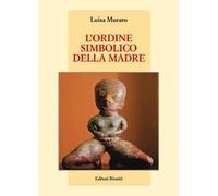 L'ordine simbolico della madre