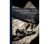 L'ordre des mots dans la phrase latine