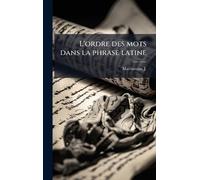 L'ordre des mots dans la phrase latine