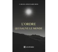 L'ordre qui sauve le monde
