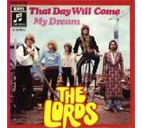 LORDS - Lords, The - That Day Will Come / My Dream - Columbia - 1C 006-29 820