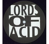 LORDS OF ACID - LORDS OF ACID / LET'S GET HIGH
