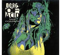 Lords Of Acid - Lords Of Acid - Take Control - Complete Kaos