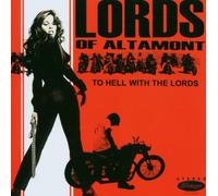 Lords of Altamont,the - To Hell With the Lords