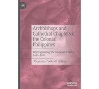 Lords of Contention: Reinvigorating the Diocesan Church of the Philippines, 1653-1697