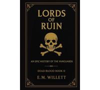 Lords of Ruin: Dead Blood Volume I Book 2