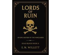 Lords of Ruin: Dead Blood Volume I Book 2