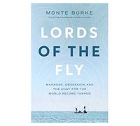 Monte Burke Lords of the Fly (Tascabile)