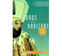 Lords of the Horizons: A History of the Ottoman Empire - Goodwin Jason