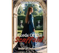 LORDS OF THE SCAFFOLD: Bride Of Destruction