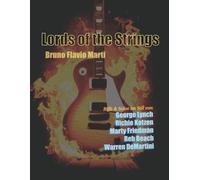 Lords of the Strings: Sound-alike Tracks und Solos im Stil der Gitarristen: George Lynch, Richie Kotzen, Marty Friedman, Reb Beach und Warren DeMartini