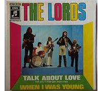 LORDS - Talk about love (All you'll ever get from me) / When i was young / 1C 006-28 738