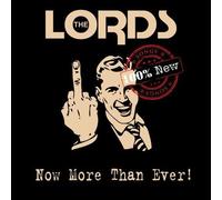 Lords,the - Now More Than Ever!
