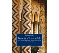 Lordships of Southern Italy. Rural societies, aristocratic powers and monarchy i
