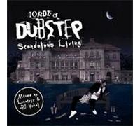 LORDZ OF DUBSTEP - SCANDALOUS LIVING